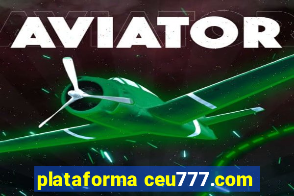 plataforma ceu777.com